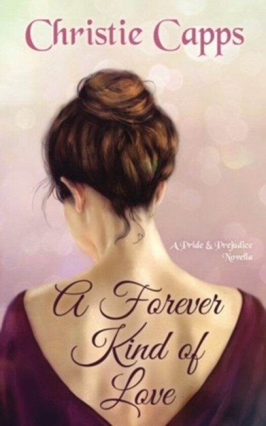 A Forever Kind of Love av Christie Capps (Paperback)