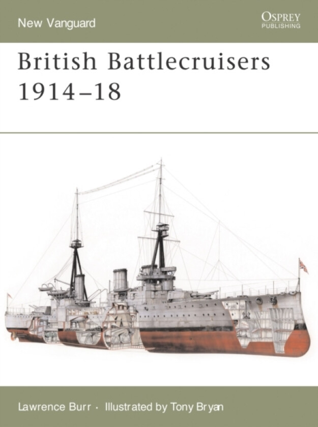 British Battlecruisers 1914–18 av Lawrence Burr (Paperback)