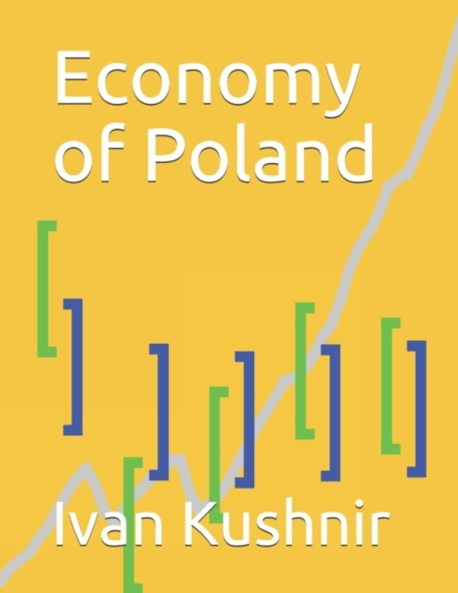 Economy of Poland av Ivan Kushnir (Paperback)
