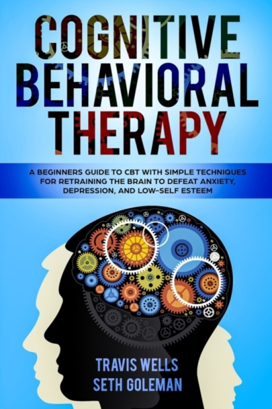 Cognitive Behavioral Therapy av Seth Goleman, Travis Wells (Paperback)
