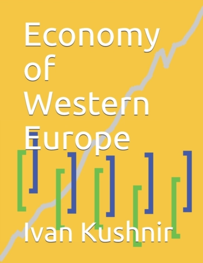 Economy of Western Europe av Ivan Kushnir (Paperback)