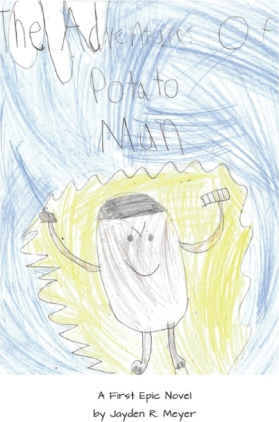 The Adventures of Potato Man av Jayden R Meyer (Paperback)