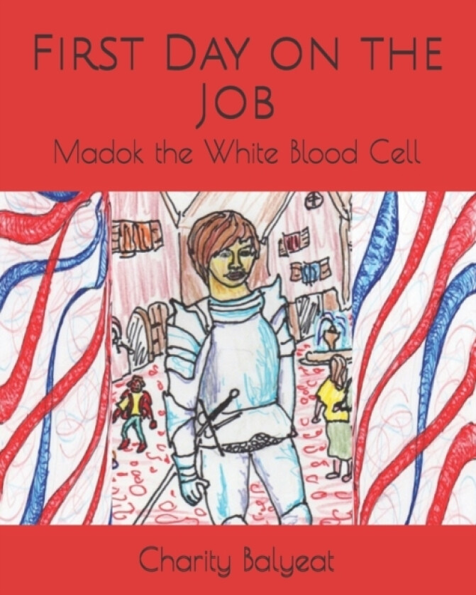 Madok the White Blood Cell av Charity a Balyeat (Paperback)