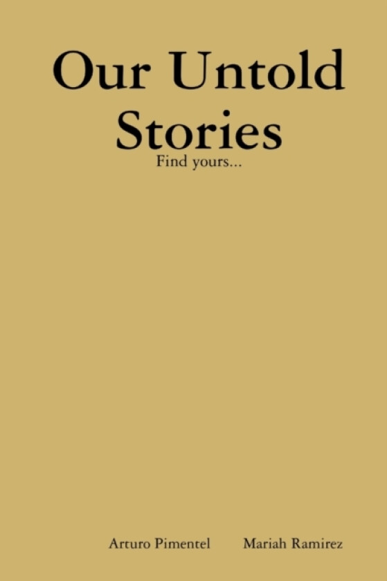Our Untold Stories av Arturo Pimentel (Paperback)