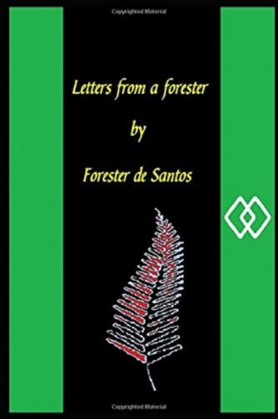 Letters from a Forester av Forester de Santos (Paperback)
