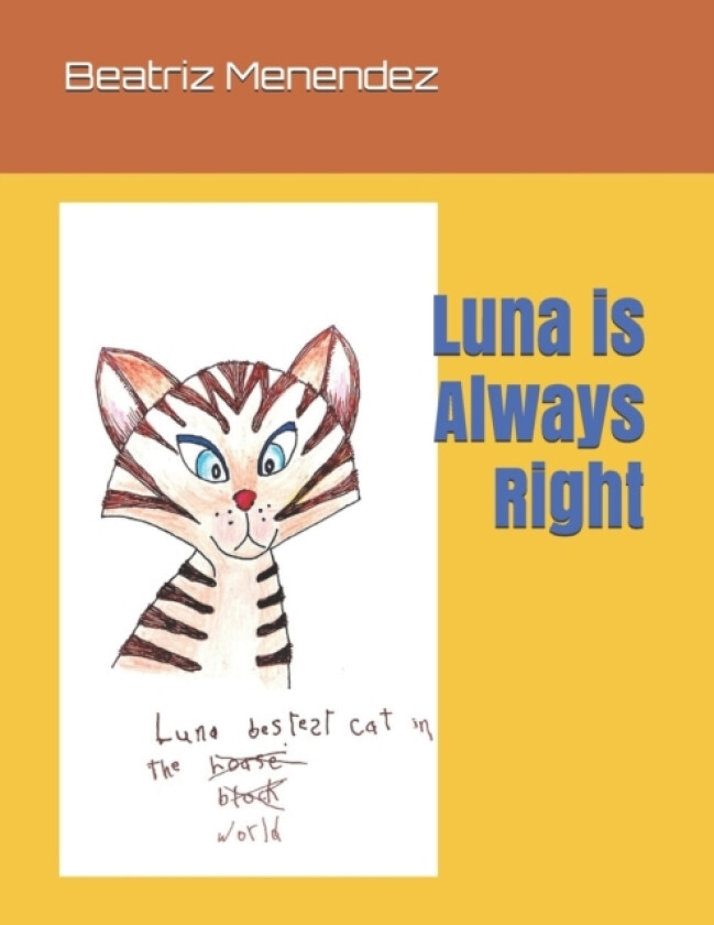 Luna is Always Right av Maria E Menendez, Beatriz Menendez (Paperback)