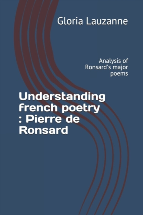 Understanding french poetry av Gloria Lauzanne (Paperback)