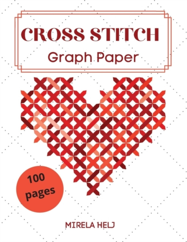 Cross Stitch Graph Paper(100 Pages) av Helj Mirela (Paperback)