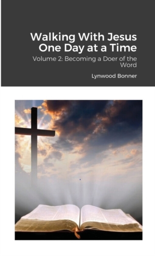 Walking With Jesus One Day at a Time av Lynwood Bonner (Paperback)