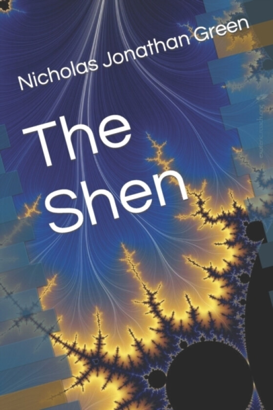The Shen av Nicholas Jonathan Green (Paperback)