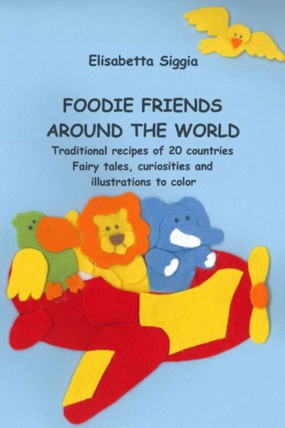Foodie Friends Around the World av Elisabetta Siggia (Paperback)