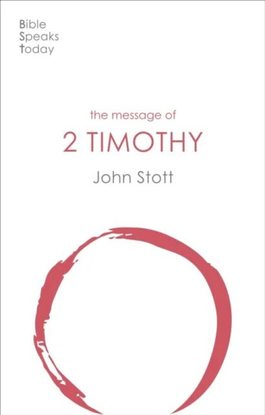 The Message of 2 Timothy av John (Author) Stott