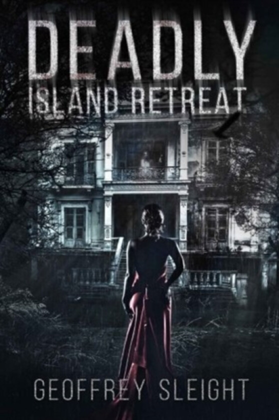 Deadly Island Retreat av Geoffrey Sleight (Paperback)