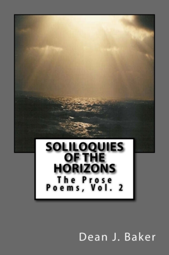 Soliloquies Of The Horizons av Dean J Baker (Paperback)