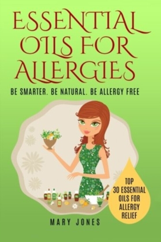 Essential Oils For Allergies av Mary Jones (Paperback)