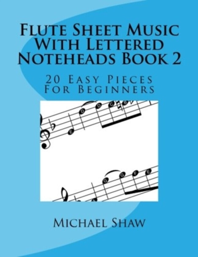 Flute Sheet Music With Lettered Noteheads Book 2 av Michael Shaw (Paperback)