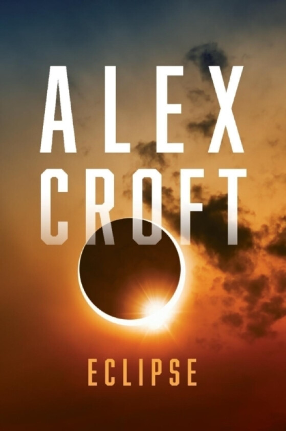 Eclipse av Alex Croft (Paperback)