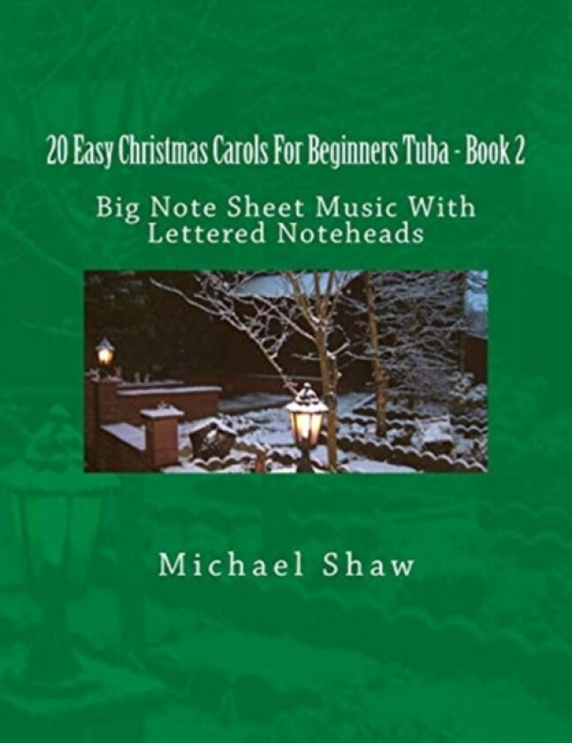 20 Easy Christmas Carols For Beginners Tuba - Book 2 av Michael Shaw (Paperback)