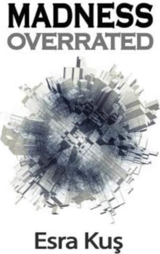Madness Overrated av Esra Kus (Paperback)
