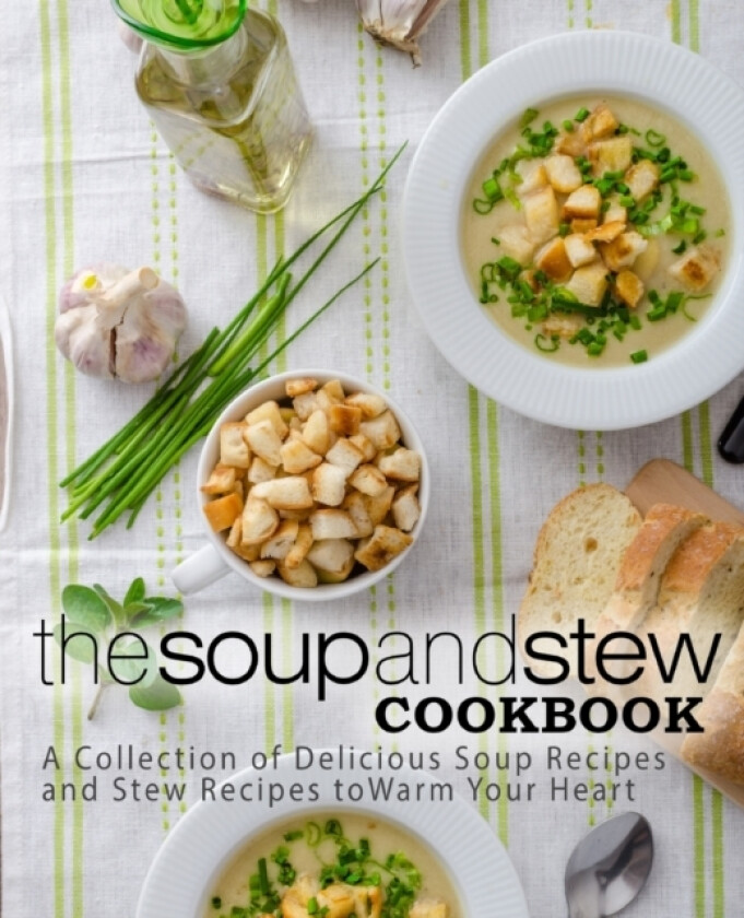 The Soup and Stew Cookbook av Booksumo Press (Paperback)