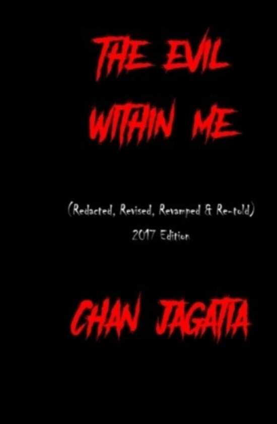The Evil Within Me av Chan Jagatia (Paperback)