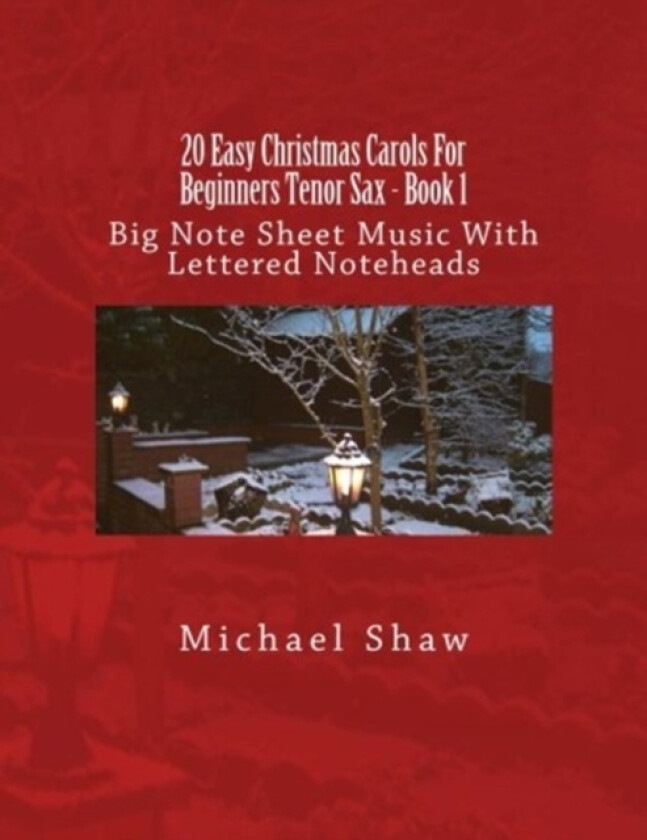 20 Easy Christmas Carols For Beginners Tenor Sax - Book 1 av Michael Shaw (Paperback)