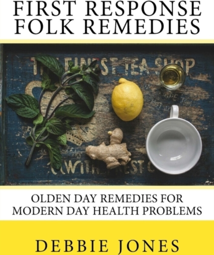 First Response Folk Remedies av Debbie Jones (Paperback)