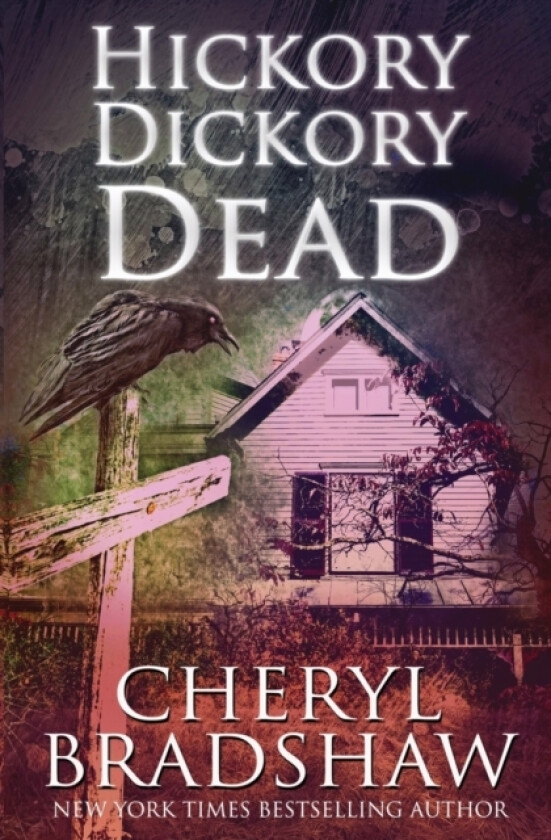 Hickory Dickory Dead av Cheryl Bradshaw (Paperback)