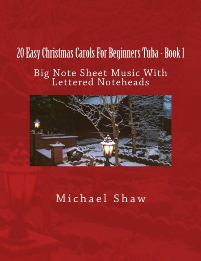20 Easy Christmas Carols For Beginners Tuba - Book 1 av Michael Shaw (Paperback)
