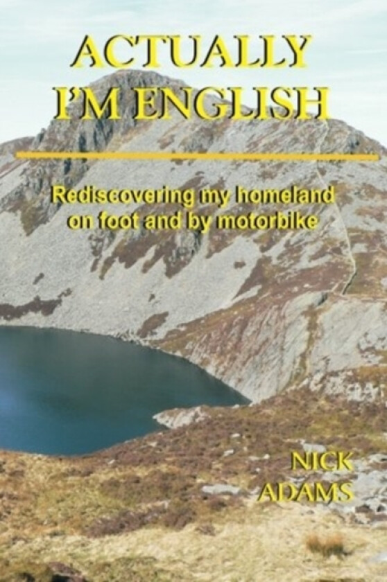 Actually, I'm English av Nick Adams (Paperback)