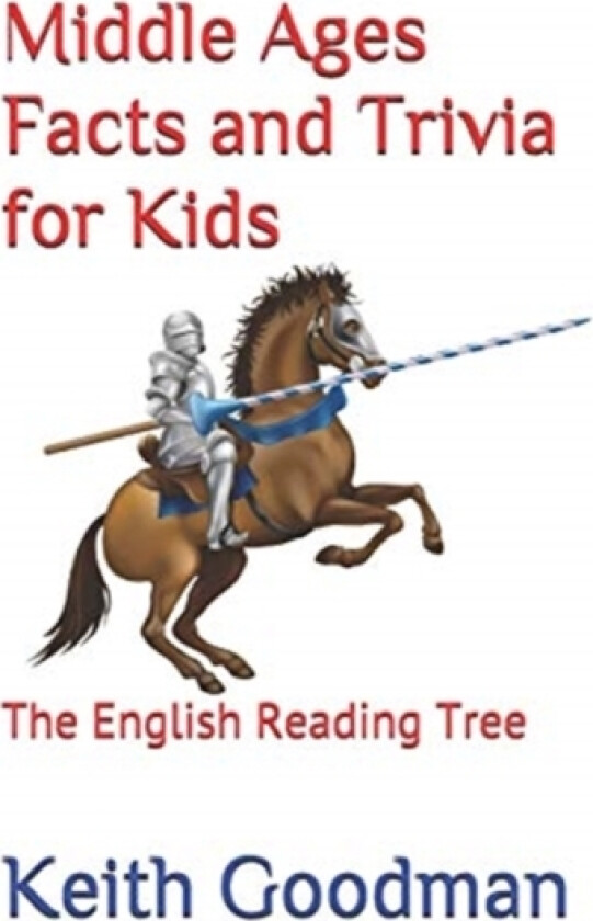 Middle Ages Facts and Trivia for Kids av Keith Goodman (Paperback)