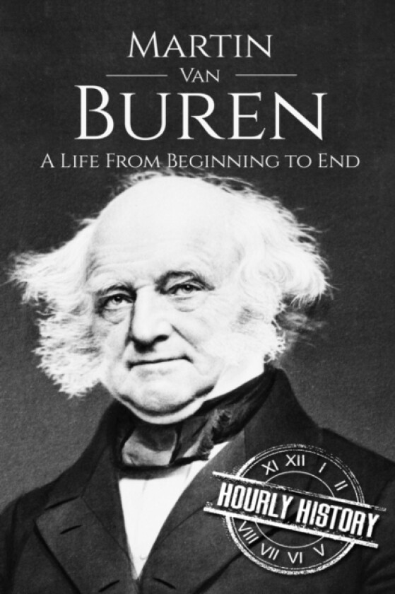 Martin Van Buren av Hourly History (Paperback)
