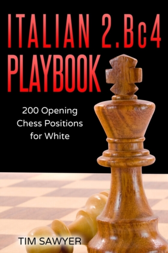 Italian 2.Bc4 Playbook av Tim Sawyer (Paperback)