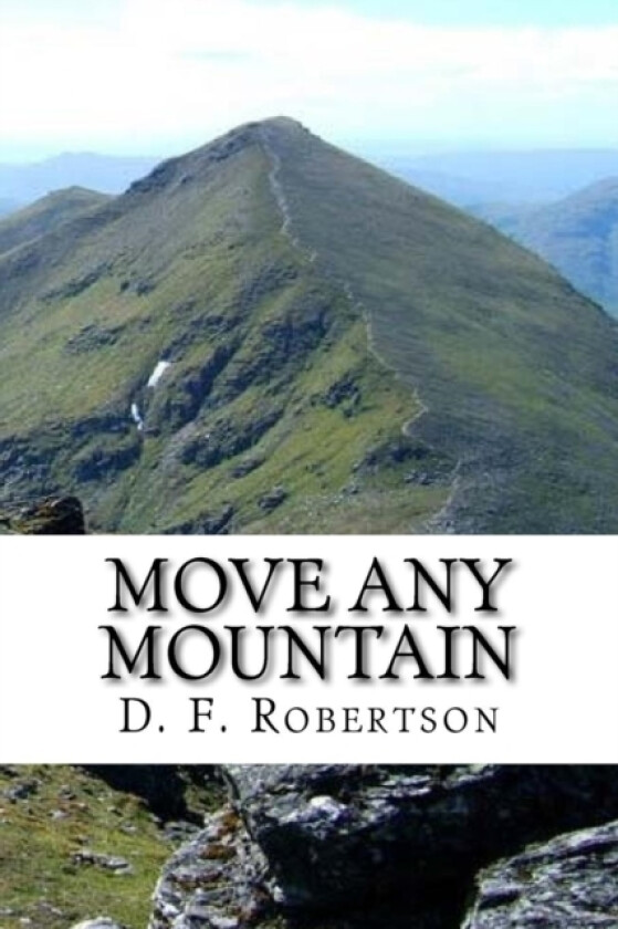 Move Any Mountain av D F Robertson (Paperback)