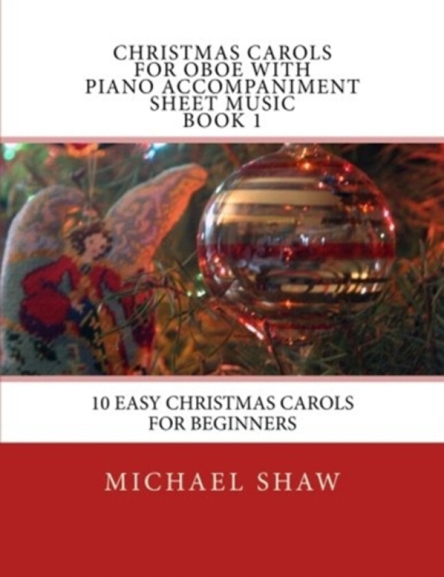 Christmas Carols For Oboe With Piano Accompaniment Sheet Music Book 1 av Michael Shaw (Paperback)