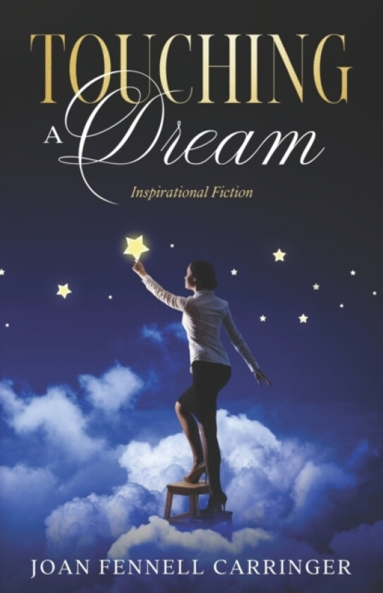 Touching A Dream av Joan Fennell Carringer (Paperback)