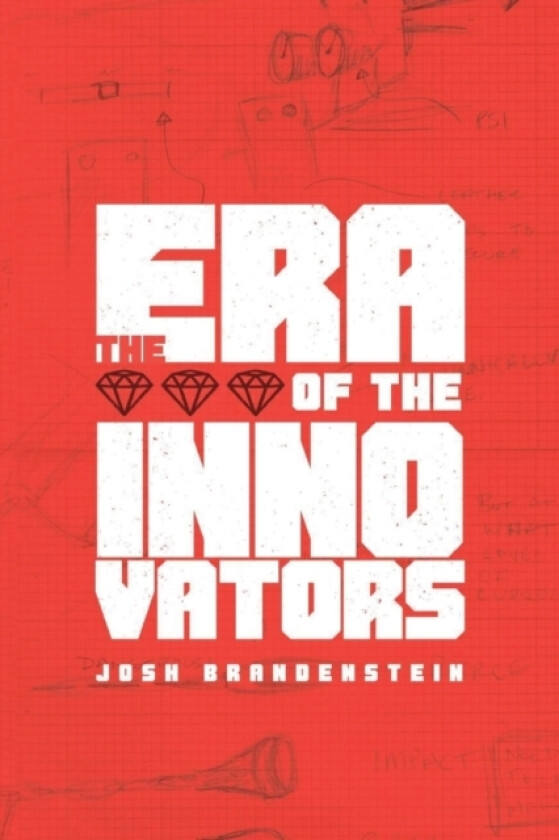 The Era of the Innovators av Joshua Brandenstein (Paperback)
