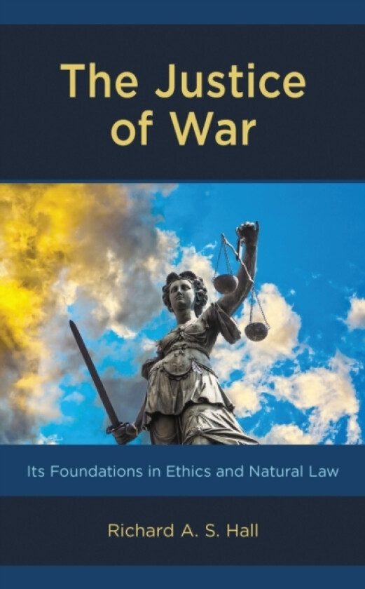 The Justice of War av Richard Hall (Hardcover)