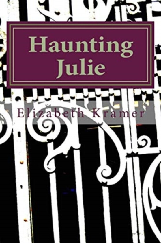 Haunting Julie av Elizabeth Kramer (Paperback)