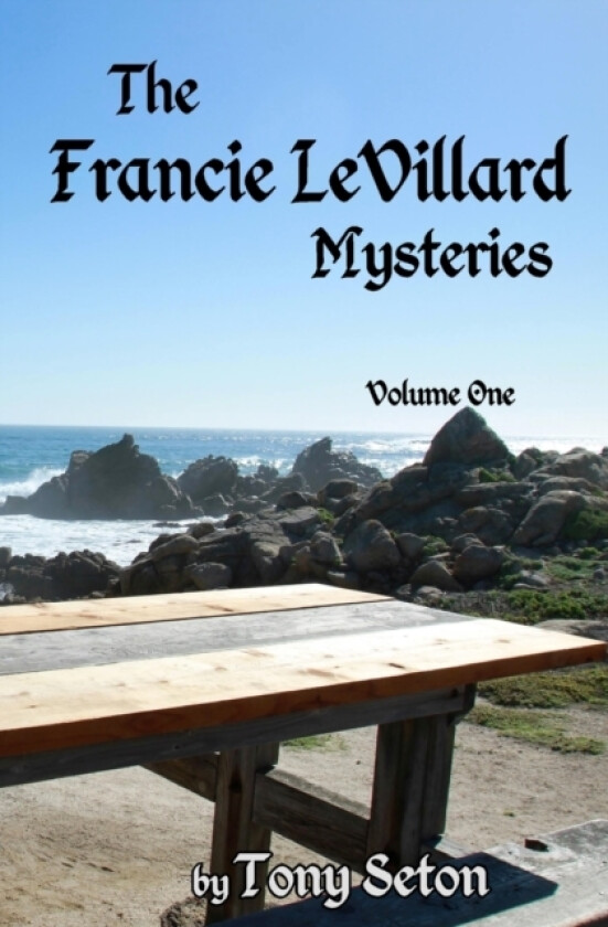 The Francie LeVillard Mysteries av Tony Seton (Paperback)