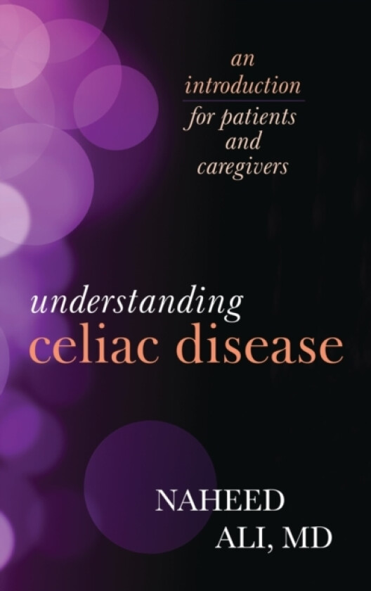 Understanding Celiac Disease av Naheed Ali (Hardcover)