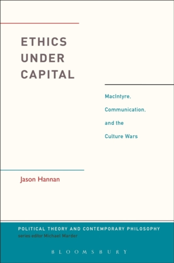 Ethics Under Capital av Jason Hannan (Paperback)