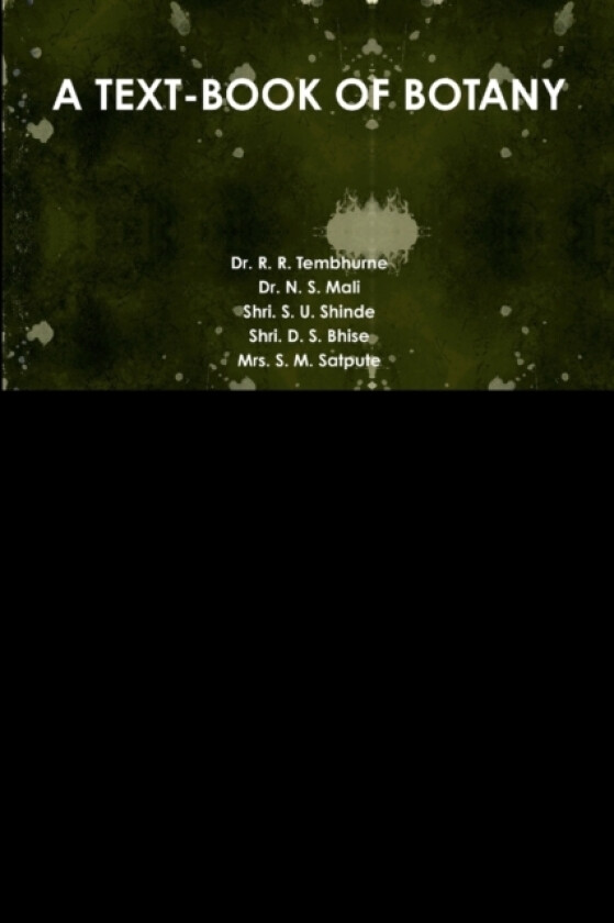 A Text-Book of Botany av Dr R R Tembhurne, Dr N S Mali, Shri S U Shinde (Paperback)