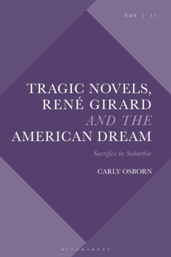 Tragic Novels, Rene Girard and the American Dream av Dr.Carly Osborn (Paperback)