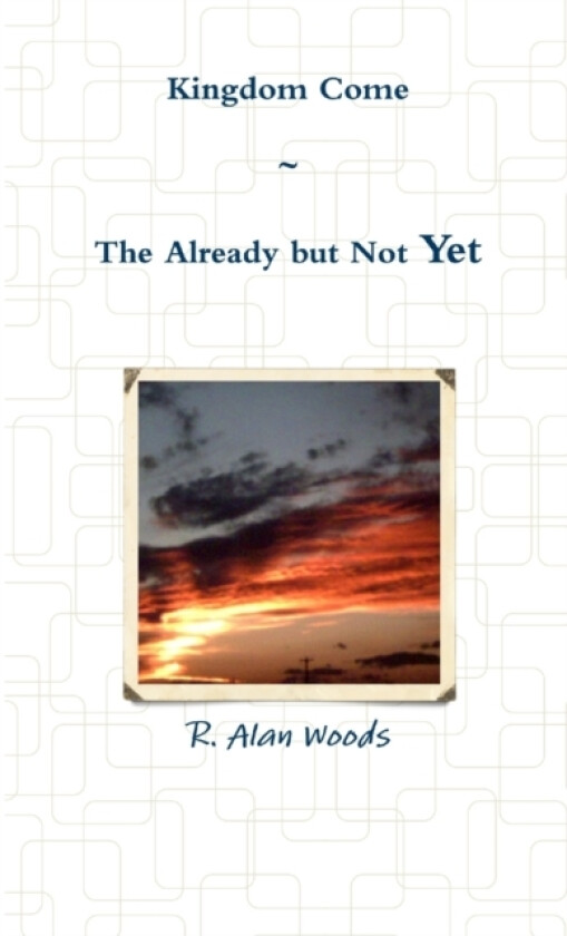 Kingdom Come av R Alan Woods (Paperback)