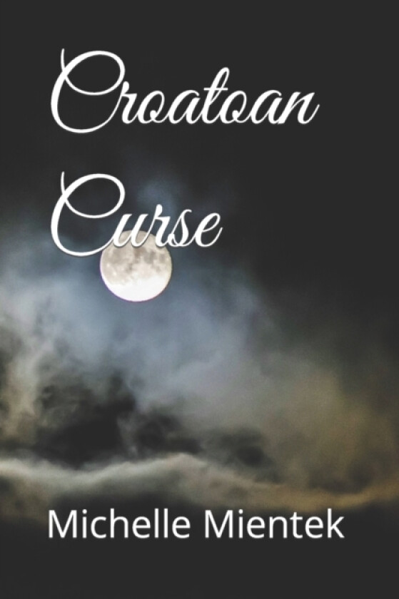 Croatoan Curse av Michelle Mientek (Paperback)