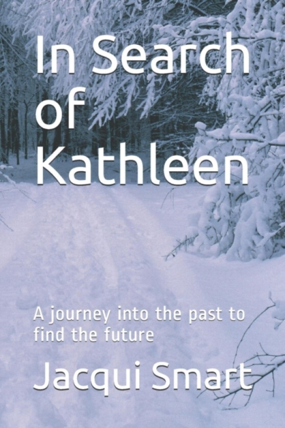 In Search of Kathleen av Jacqui Smart (Paperback)