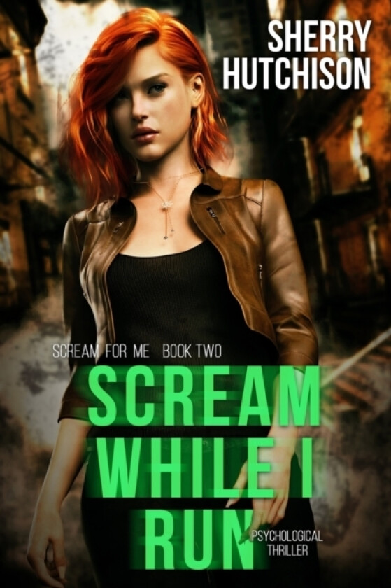 Scream While I Run av Sherry Hutchison (Paperback)