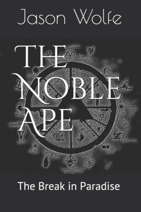 The Noble Ape av Jason Wolfe (Paperback)