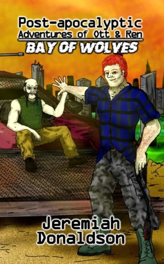Post-apocalyptic Adventures of Ott & Ren av Jeremiah Donaldson (Paperback)